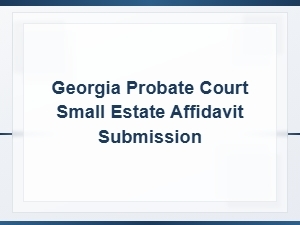 How to File a Small Estate Affidavit in Georgia